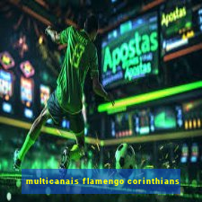 multicanais flamengo corinthians