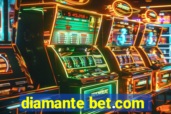 diamante bet.com