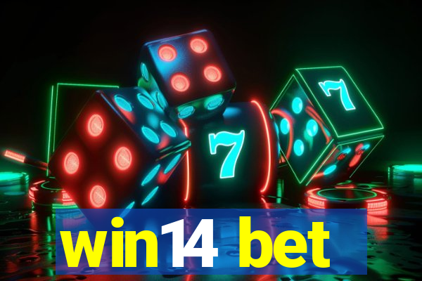 win14 bet