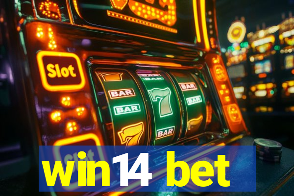 win14 bet