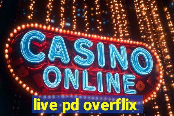 live pd overflix