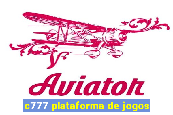 c777 plataforma de jogos