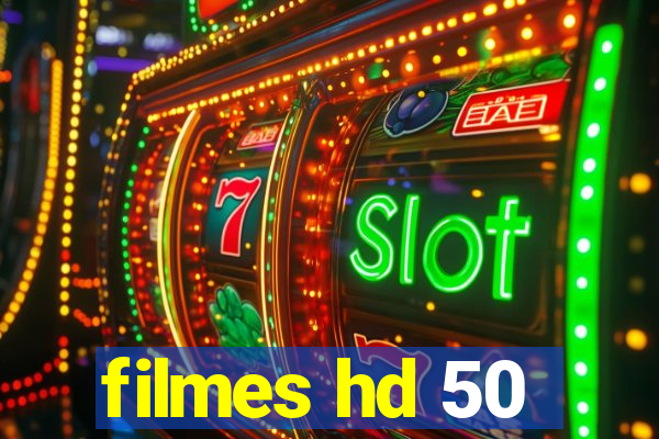 filmes hd 50