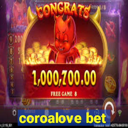 coroalove bet