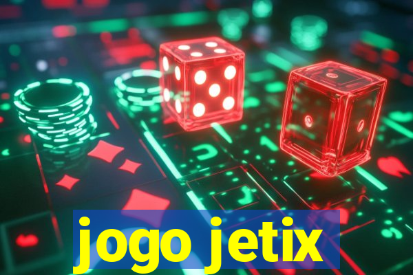 jogo jetix