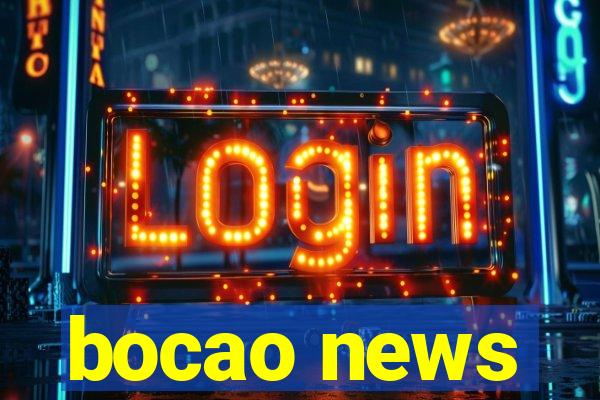 bocao news