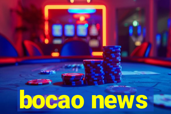 bocao news