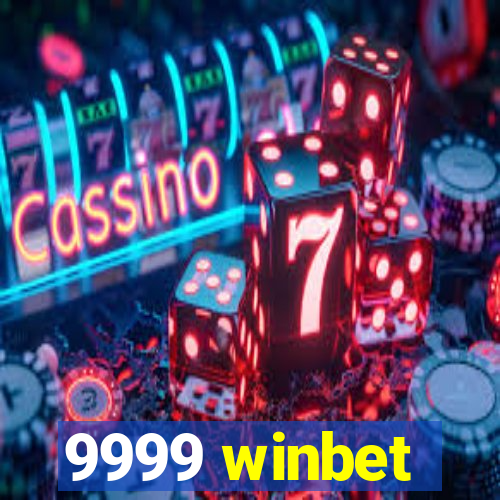 9999 winbet