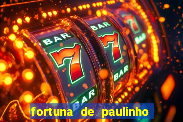 fortuna de paulinho roupa nova