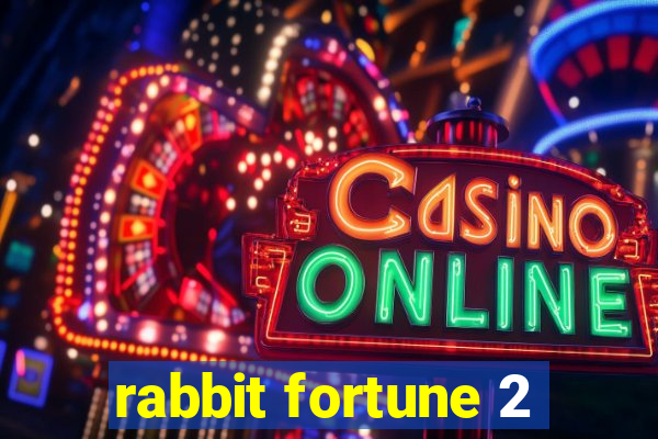 rabbit fortune 2