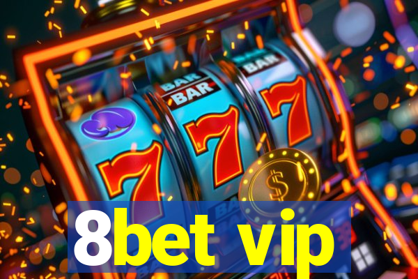 8bet vip