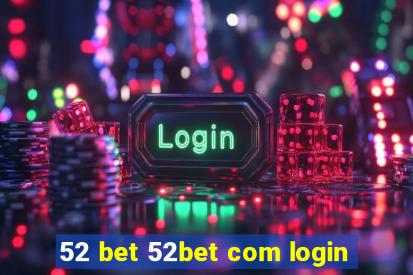 52 bet 52bet com login