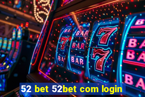 52 bet 52bet com login