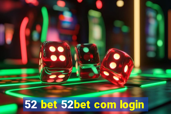 52 bet 52bet com login