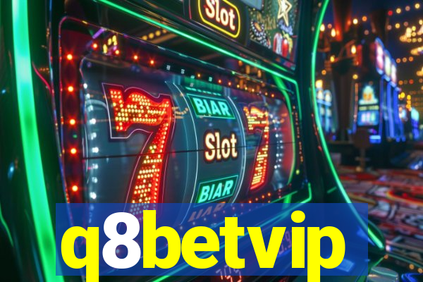 q8betvip