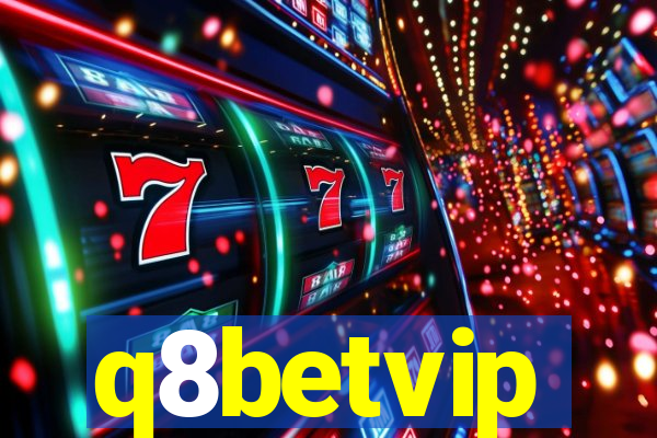 q8betvip