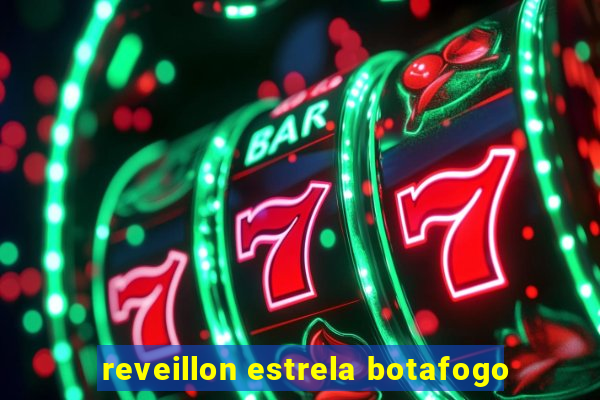 reveillon estrela botafogo