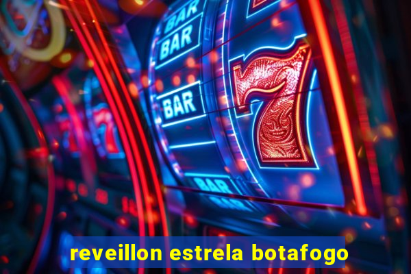 reveillon estrela botafogo