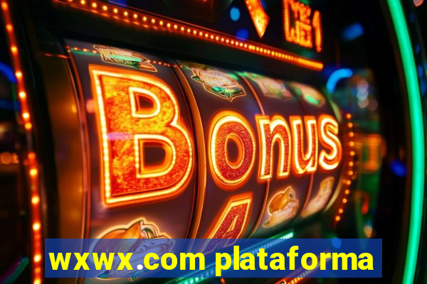 wxwx.com plataforma