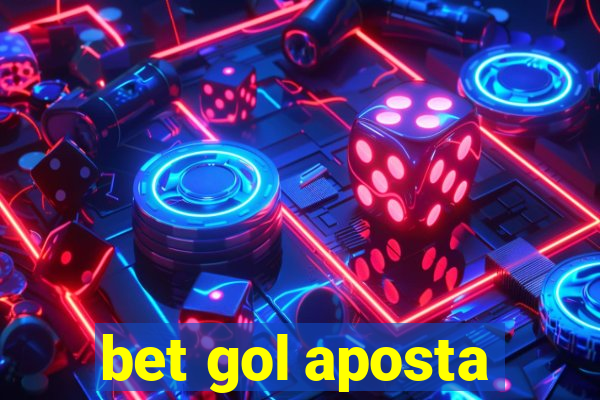 bet gol aposta