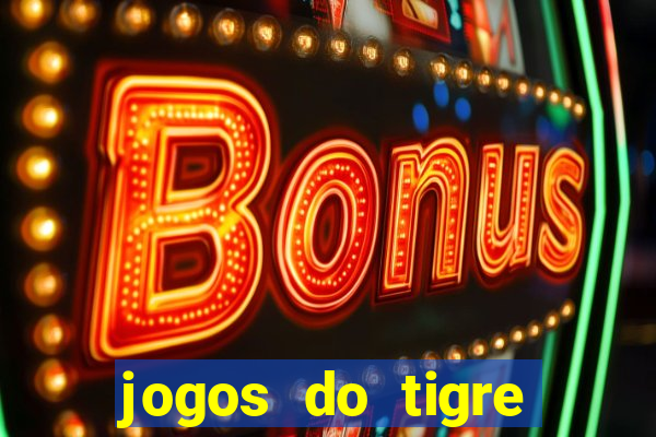 jogos do tigre plataforma nova