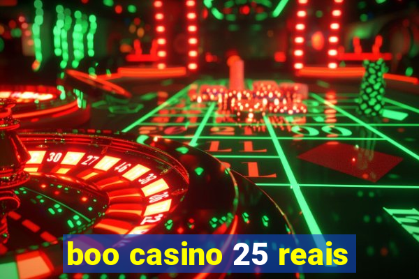 boo casino 25 reais