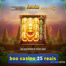 boo casino 25 reais