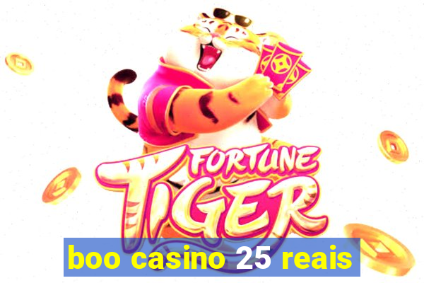 boo casino 25 reais