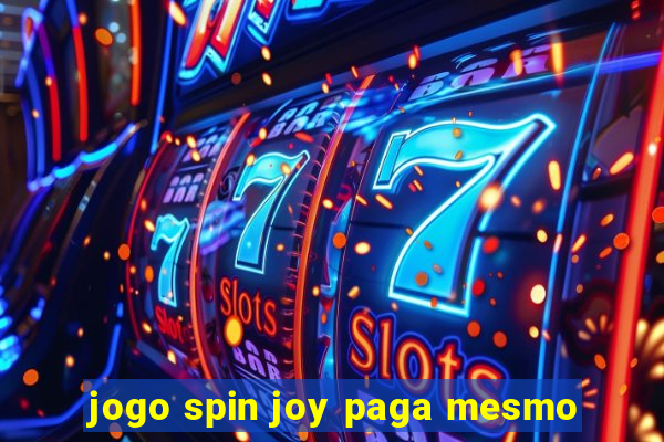 jogo spin joy paga mesmo