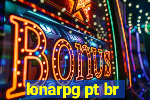 lonarpg pt br