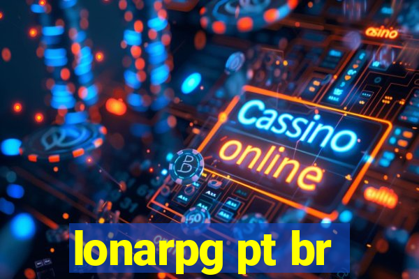 lonarpg pt br