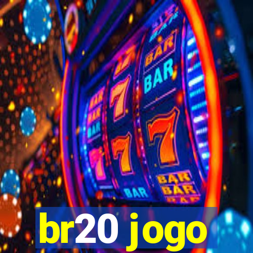 br20 jogo