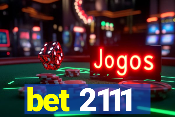 bet 2111