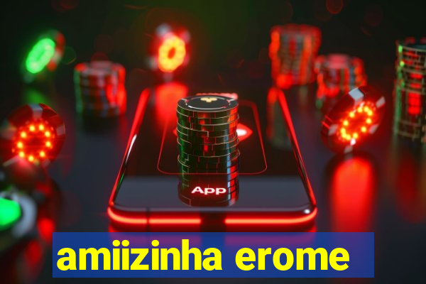 amiizinha erome