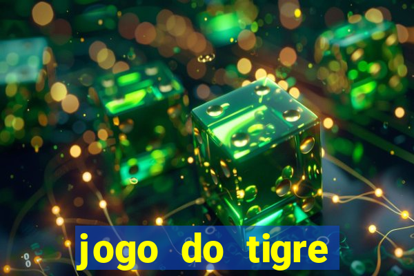 jogo do tigre ganha dinheiro mesmo