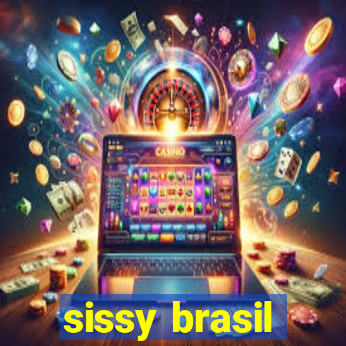 sissy brasil