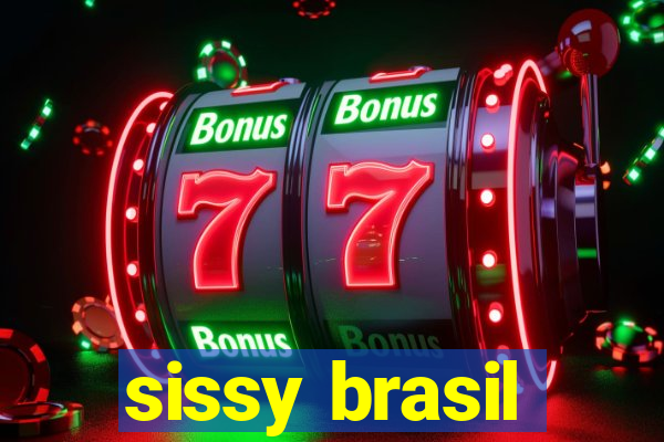 sissy brasil