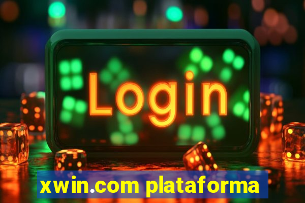 xwin.com plataforma