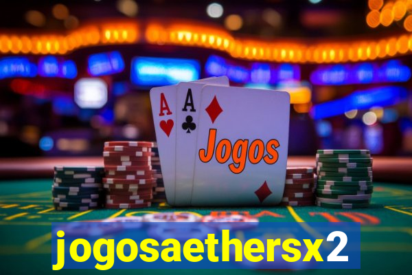 jogosaethersx2