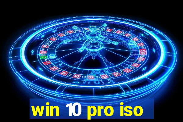 win 10 pro iso