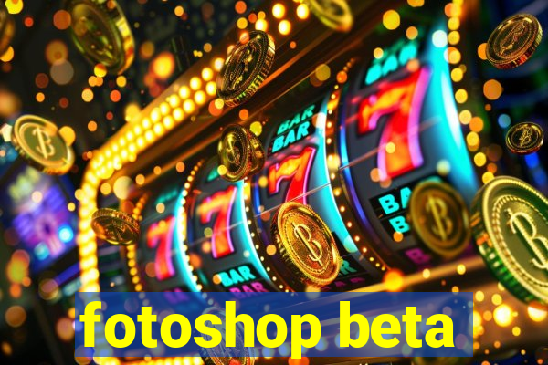 fotoshop beta