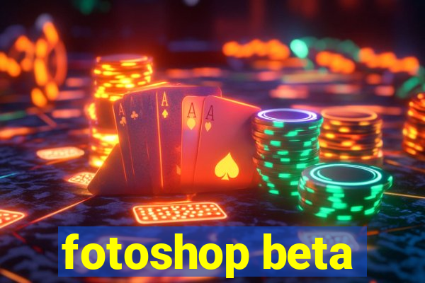 fotoshop beta