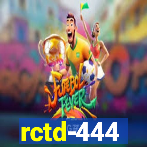 rctd-444