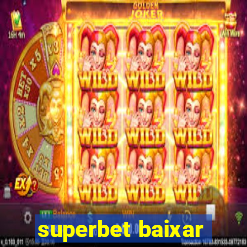 superbet baixar