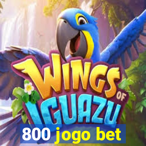 800 jogo bet