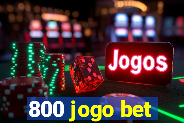 800 jogo bet