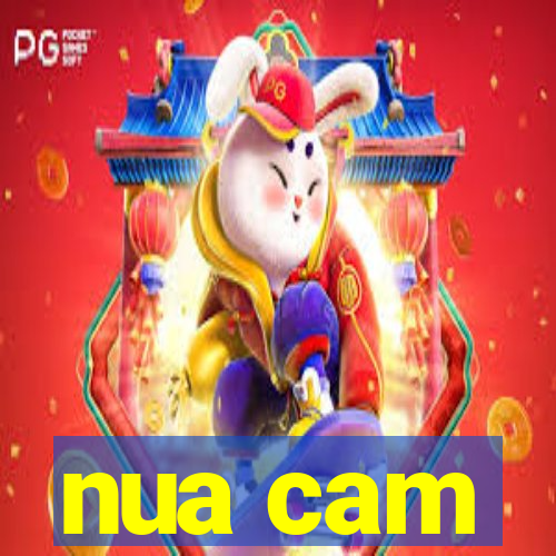 nua cam