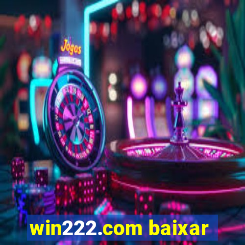 win222.com baixar