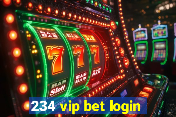 234 vip bet login