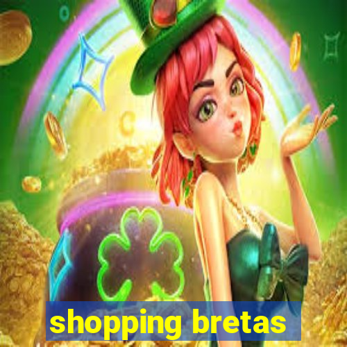 shopping bretas